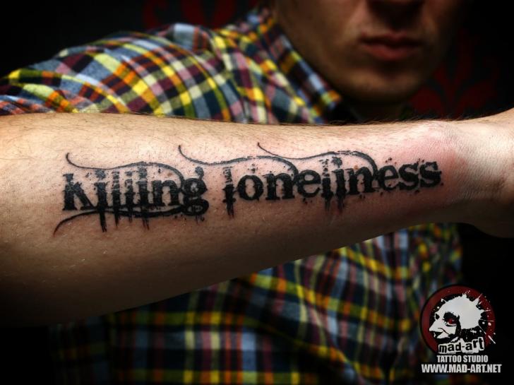 Blackwork Killing Loneliness Lettering tattoo by Mad-art Tattoo