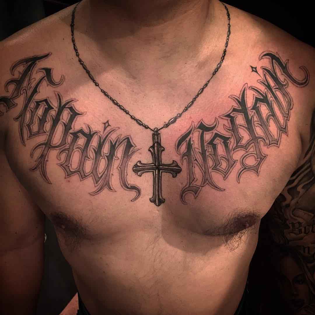 Script Tattoo Chicano on Chest