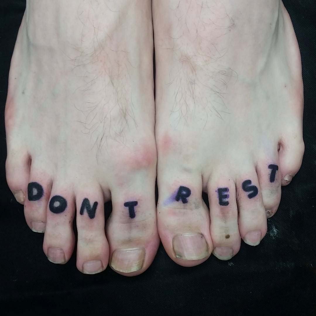 Don't Rest Tattoo on Toes by Bobby Hopkins 2